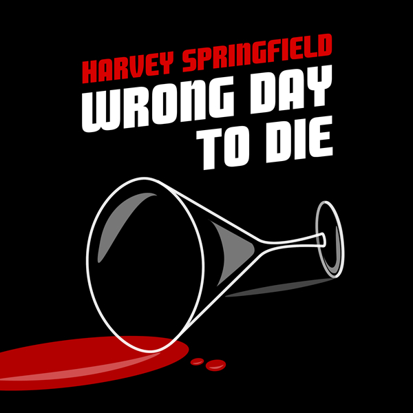 Cover artwork of "Wrong Day to Die"